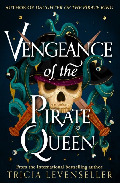 Cover for Tricia Levenseller · Vengeance of the Pirate Queen (Gebundenes Buch) (2023)
