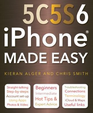 Cover for Chris Smith · Iphone 5c, 5s and 6 Made Easy - Made Easy (Paperback Book) [New edition] (2015)