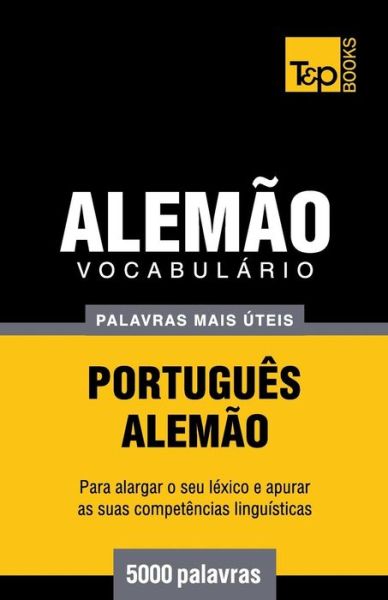 Cover for Andrey Taranov · Vocabulario Portugues-alemao - 5000 Palavras Mais Uteis (Paperback Book) (2014)