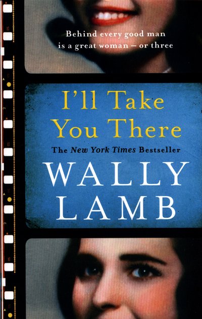 Cover for Wally Lamb · I'll Take You There (Paperback Book) (2017)