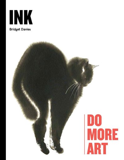 Cover for Bridget Davies · Ink: Do More Art (Hardcover Book) [size M] (2019)