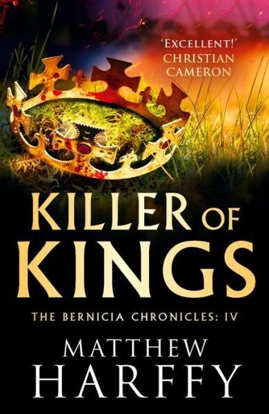 Cover for Matthew Harffy · Killer of Kings - The Bernicia Chronicles (Paperback Bog) (2019)