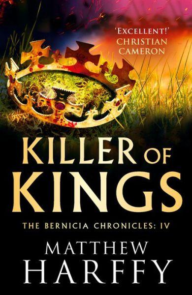 Cover for Matthew Harffy · Killer of Kings - The Bernicia Chronicles (Paperback Book) (2019)