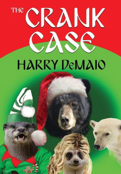 Cover for Harry Demaio · The Crank Case (Octavius Bear Book 8) - Octavius Bear (Taschenbuch) (2018)