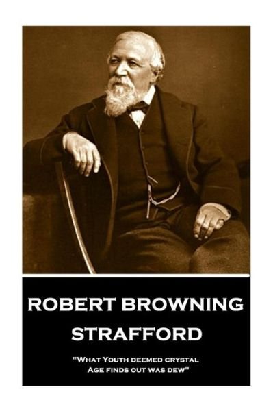 Cover for Robert Browning · Robert Browning - Strafford (Paperback Bog) (2018)