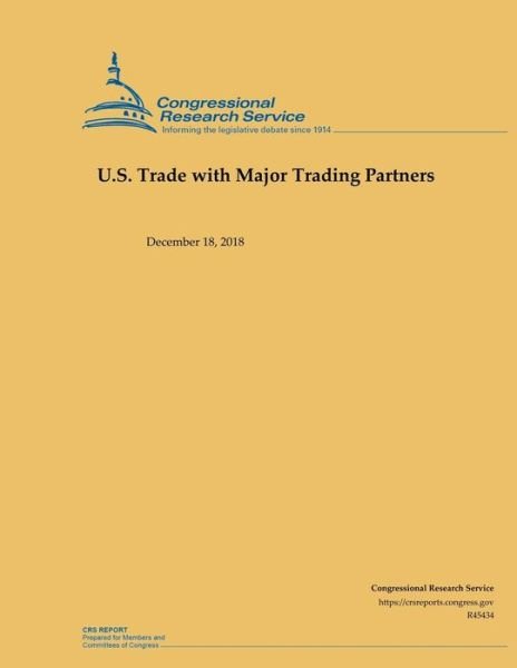 Cover for Congressional Research Service · U.S. Trade with Major Trading Partners (Paperback Book) (2019)