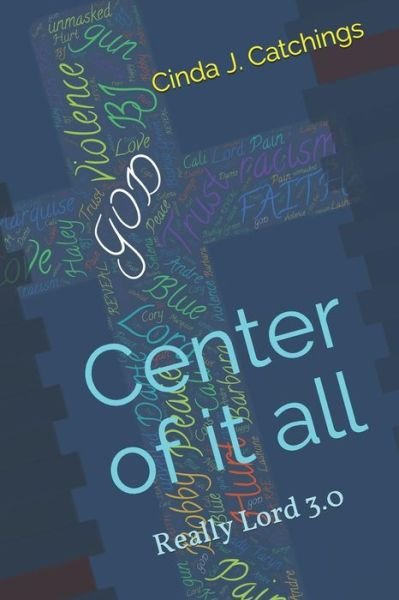 Cover for Cinda J Catchings · Center of It All (Pocketbok) (2019)
