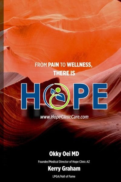 Cover for Okky Oei · From Pain to Wellness there is HOPE (Pocketbok) (2021)