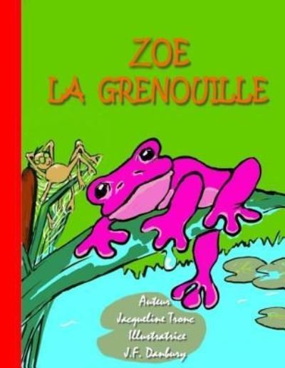 Cover for J F Danbury · Zoe La Grenouille (Paperback Bog) (2019)