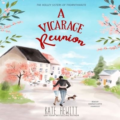 A Vicarage Reunion - Kate Hewitt - Music - Blackstone Publishing - 9781799904267 - August 10, 2021