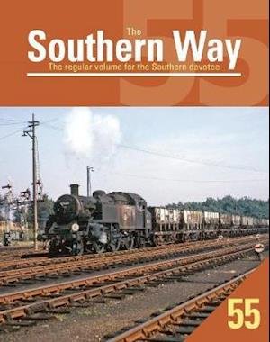 Southern Way 55 - The Southern Way - Robertson, Kevin (Author) - Books - Crecy Publishing - 9781800350267 - July 1, 2021