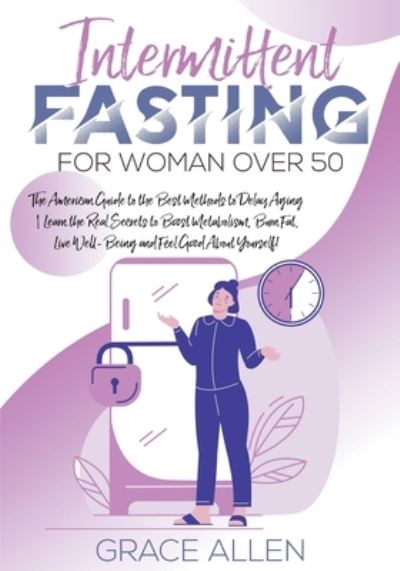 Cover for Grace Allen · Intermittent Fasting for Woman Over 50 (Paperback Book) (2021)