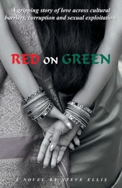 Red on Green - Steve Ellis - Books - Grosvenor House Publishing Limited - 9781803812267 - November 3, 2022