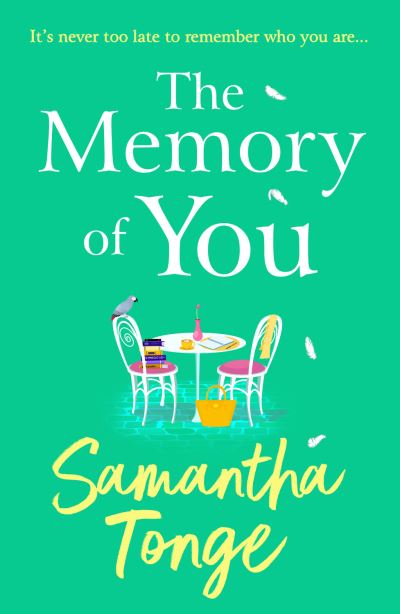 Cover for Samantha Tonge · The Memory of You: An uplifting novel from Samantha Tonge (Inbunden Bok) (2023)