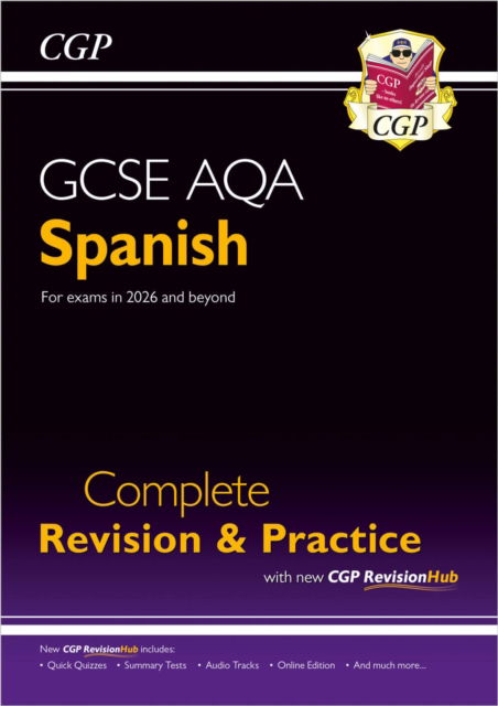New GCSE Spanish AQA Complete Revision & Practice with CGP RevisionHub (for exams from 2026) - CGP AQA GCSE Spanish - CGP Books - Other - Coordination Group Publications Ltd (CGP - 9781837741267 - August 5, 2024