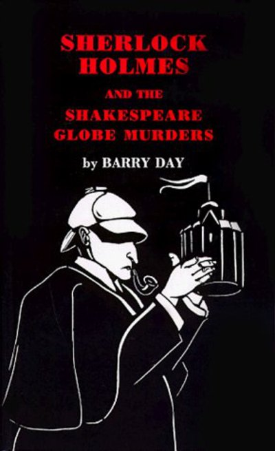 Cover for Barry Day · Sherlock Holmes and the Shakespeare Globe Murders (Paperback Book) (2005)