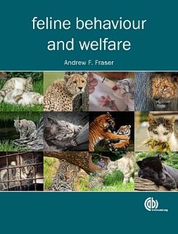 Cover for Fraser, Andrew (formerly Memorial University of Newfoundland, Canada) · Feline Behaviour and Welfare (Hardcover Book) (2012)