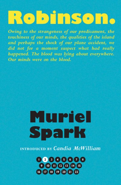 Cover for Muriel Spark · Robinson - The Collected Muriel Spark Novels (Innbunden bok) [Centenary edition] (2017)