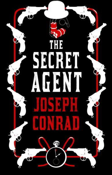 The Secret Agent - Alma Classics Evergreens - Joseph Conrad - Kirjat - Alma Books Ltd - 9781847498267 - torstai 4. kesäkuuta 2020