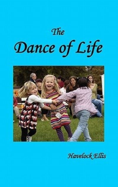 Cover for Havelock Ellis · The Dance of Life (Hardcover Book) (2010)