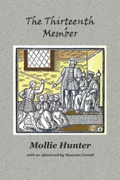 The Thirteenth Member - Mollie Hunter - Books - Zeticula Ltd - 9781849212267 - December 17, 2021