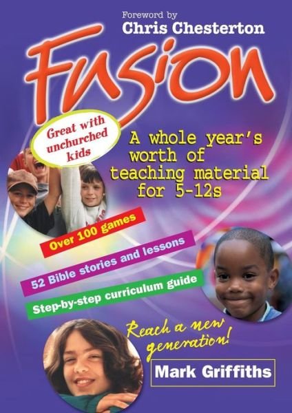 Cover for Mark Griffiths · Fusion: a Whole Year's Worth of Teaching for 5-12s (Taschenbuch) [1 New edition] (2004)