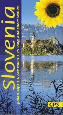 Cover for Robertson, David and Sarah · Slovenia Sunflower Walking Guide: 75 long and short walks and 6 car tours (Paperback Book) [5 Revised edition] (2019)
