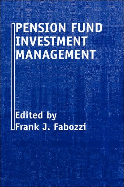 Cover for FJ Fabozzi · Pension Fund Investment Management - Frank J. Fabozzi Series (Gebundenes Buch) (1997)