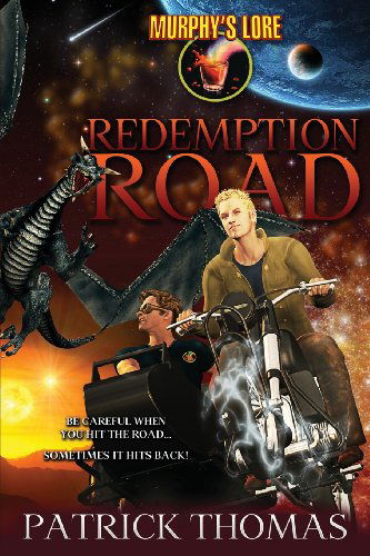 Murphy's Lore: Redemption Road - Patrick Thomas - Kirjat - Padwolf Publishing Inc. - 9781890096267 - perjantai 1. huhtikuuta 2005