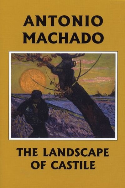 Cover for Antonio Machado · The Landscape of Castile (Paperback Book) (2005)