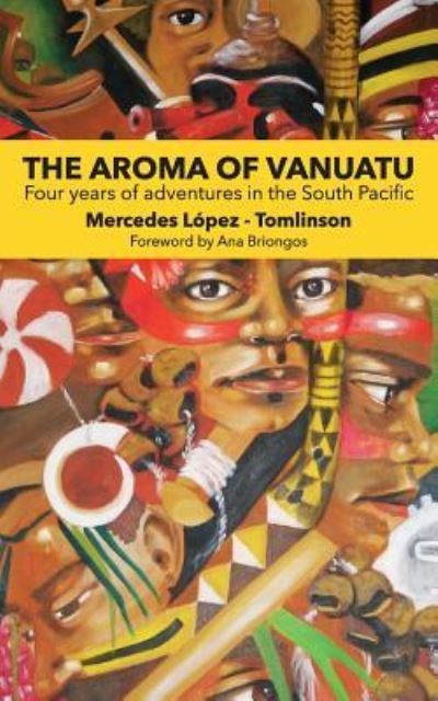 Cover for Mercedes Lopez-Tomlinson · The Aroma of Vanuatu (Paperback Book) (2019)