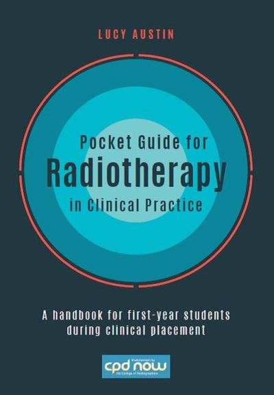 Cover for Austin, Lucy (University of West of England) · Pocket Guide for Radiotherapy in Clinical Practice: A handbook for first-year students during clinical placement (Spiral Book) (2014)