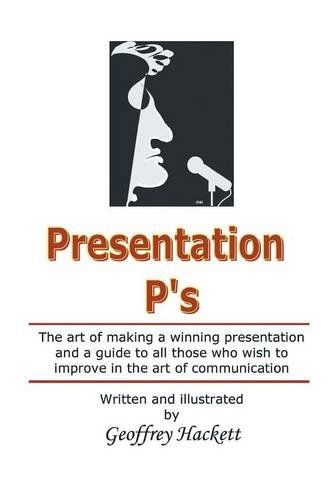Cover for Geoffrey Hackett · Presentation P's (Paperback Book) (2014)