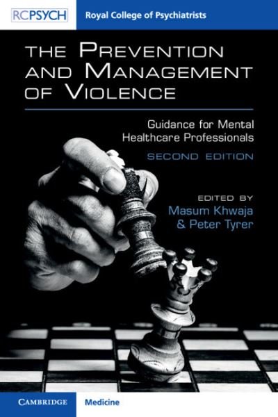Cover for The Prevention and Management of Violence: Guidance for Mental Healthcare Professionals (Paperback Book) [2 Revised edition] (2023)