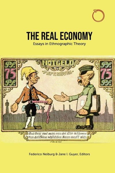 Cover for Federico Neiburg · The Real Economy – Essays in Ethnographic Theory (Paperback Book) (2020)