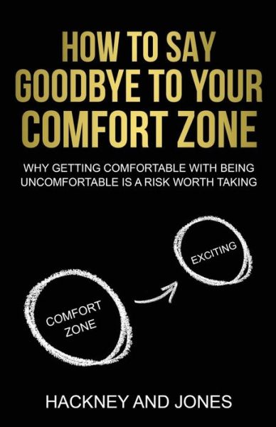 Cover for Hackney And Jones · How To Say Goodbye To Your Comfort Zone (Paperback Bog) (2022)