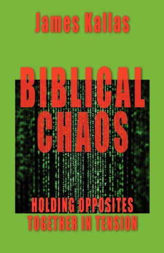 Cover for James Kallas · Biblical Chaos: Holding Opposites Together in Tension (Paperback Bog) (2012)