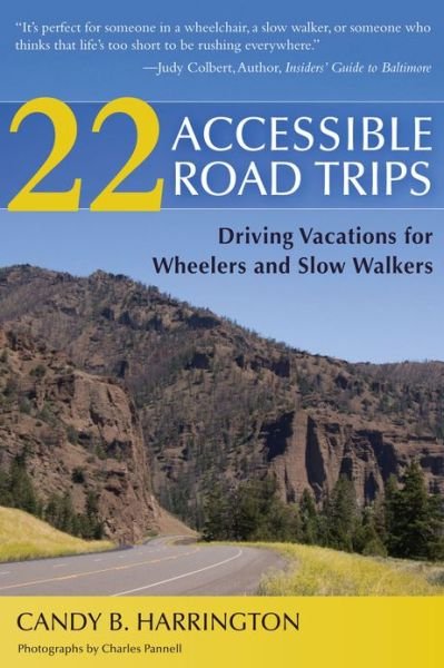 Cover for Candy B. Harrington · 22 Accessible Road Trips: Travel Ideas for Wheelers and Slow Walkers (Taschenbuch) (2012)