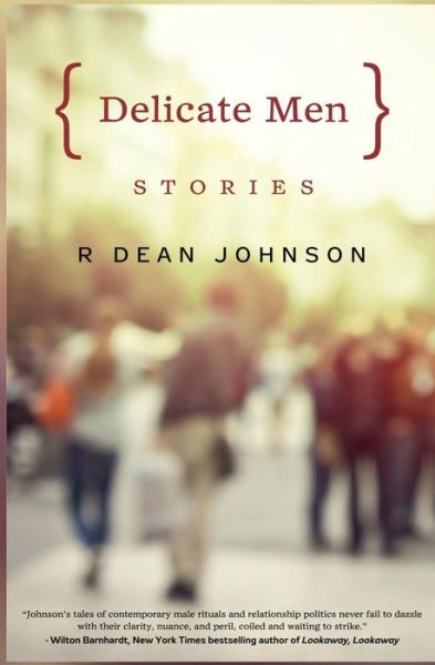 Cover for Dean Johnson · Delicate Men (Paperback Bog) (2014)