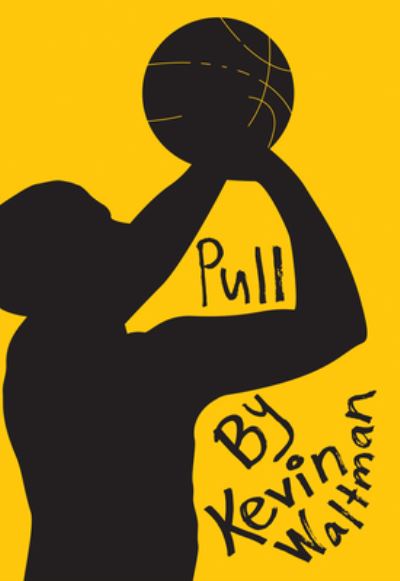Cover for Kevin Waltman · Pull (Book) (2016)