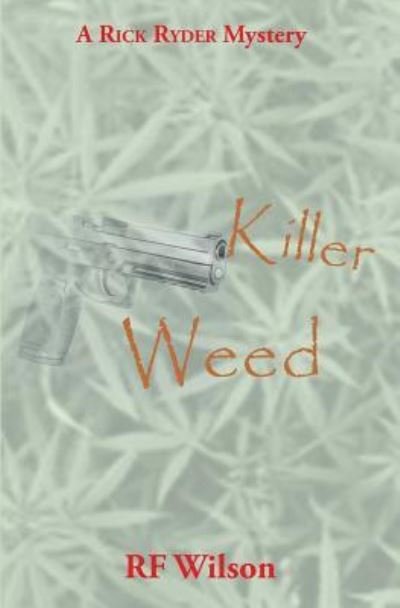 Cover for Rf Wilson · Killer Weed (Pocketbok) (2016)