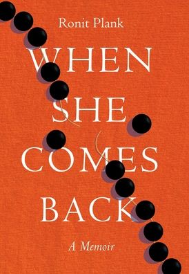 Cover for Ronit Plank · When She Comes Back (Hardcover Book) (2021)