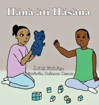 Cover for Anike Fatunase · Hana ati Hasana (Hardcover Book) (2019)