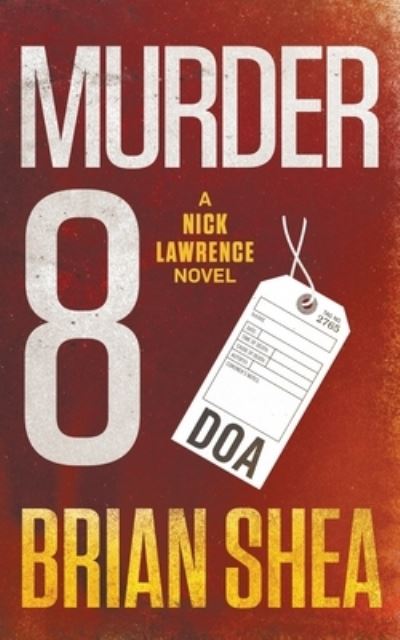 Cover for Brian Shea · Murder 8 (Paperback Book) (2019)