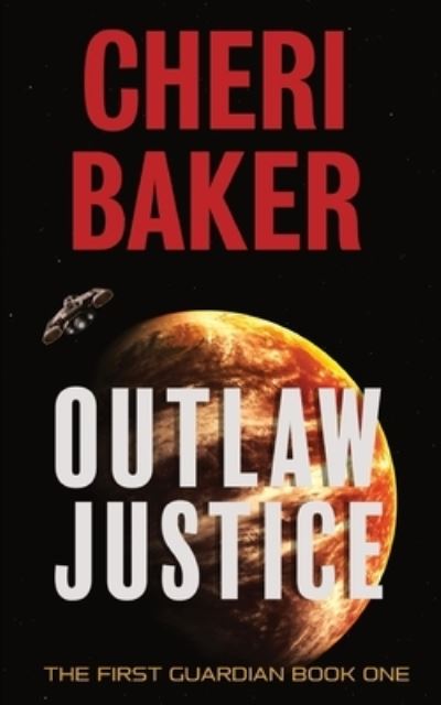 Cover for Cheri Baker · Outlaw Justice (Book) (2023)