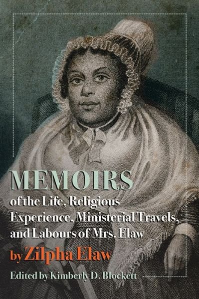 Cover for Zilpha Elaw · Memoirs of the Life, Religious Experience, Ministerial Travels, and Labours of Mrs. Elaw - Regenerations (Gebundenes Buch) (2021)