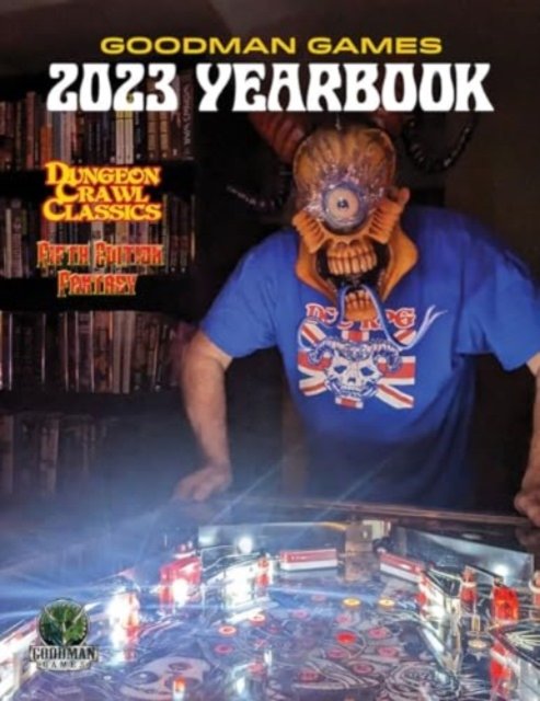 Cover for Goodman Staff · Goodman Games 2023 Yearbook (Paperback Book) (2024)