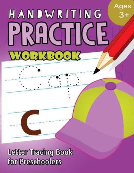 Handwriting Practice Workbook Age 3+ - My Noted Journal - Books - Createspace Independent Publishing Platf - 9781973904267 - July 25, 2017