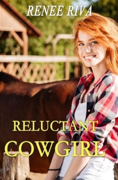 Cover for Renee Riva · The Reluctant Cowgirl (Paperback Book) (2017)