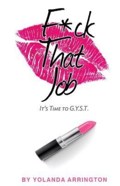 Cover for Yolanda Arrington · Fuck That Job (Paperback Bog) (2017)